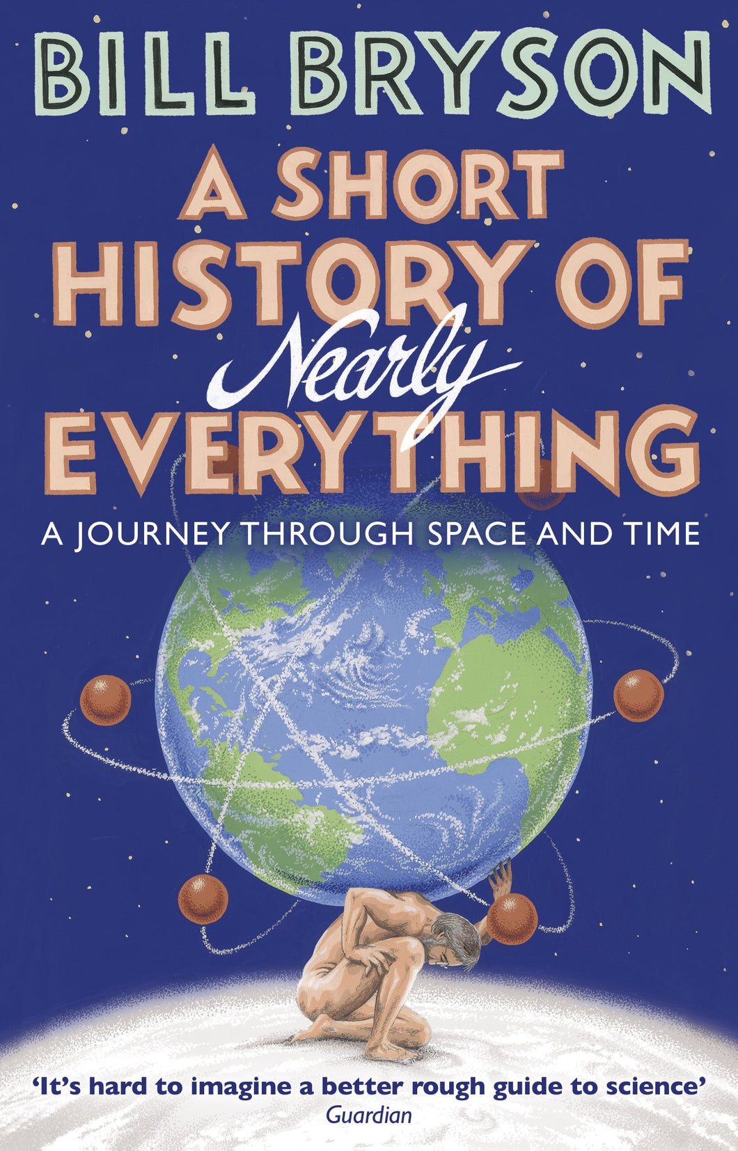 Short History of Nearly Everything - Bill Bryson