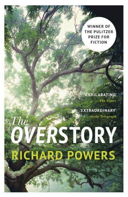 Overstory The - Richard Powers