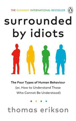 Surrounded by Idiots - Thomas Erikson