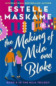 Mila 03: Making of Mila And Blake - Estelle Maskame