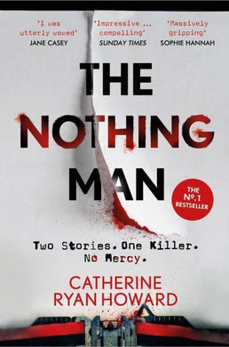 Nothing Man The - Catherine Ryan Howard