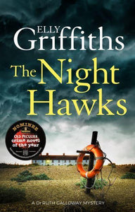 Night Hawks The - Elly Griffiths