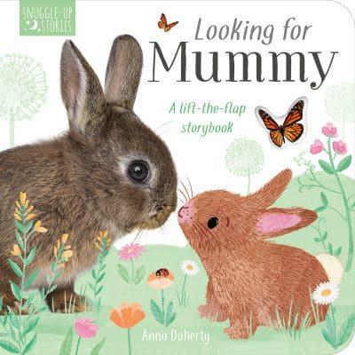 Snuggle-Up Stories: Looking of Mummy - Anna Doherty