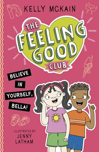 Feeling Good Club 04: Believe In Yoursel - Kelly McKain