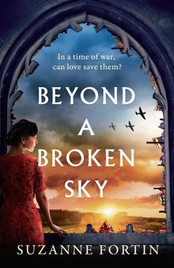 Beyond A Broken Sky - Suzanne Fortin