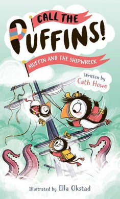 Call The Puffins 03: Muffin And The Ship - Cath Howe