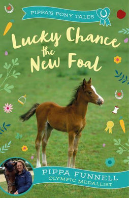 Lucky Chance The New Foal - Pippa Funnell