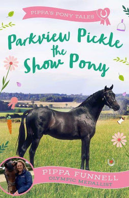 PPT 09: Parkview Pickle The Show Pony - Pippa Funnell