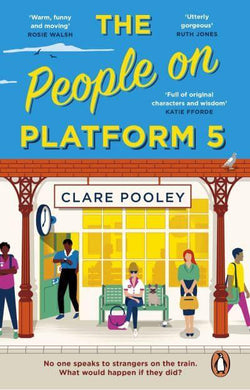 People on Platform 5 - Clare Pooley