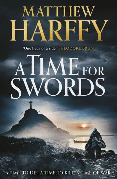 Time for swords A - Matthew Harffy