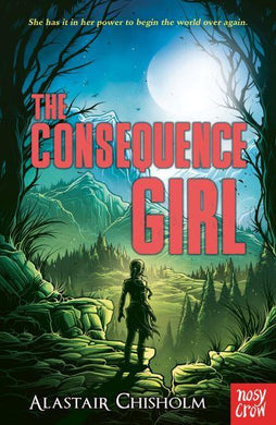 Consequence Girl, The - Alastair Chisholm