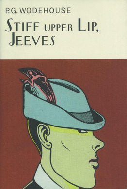 Stiff Upper Lip, Jeeves - P.G Wodehouse