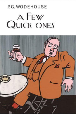 Few Quick Ones, A - P.G. Wodehouse