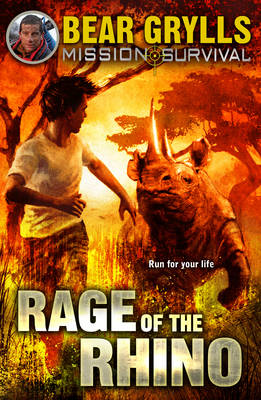 Mission Survival 07: Rage of the Rhino - Bear Grylls