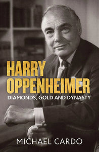 Harry Oppenheimer - Michael Cardo