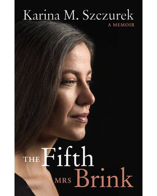 Fifth Mrs Brink The - Karina Szcurek