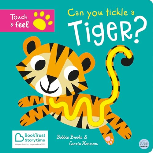 Touch & Feel: Can You Tickle A Tiger? - Bob Brooks