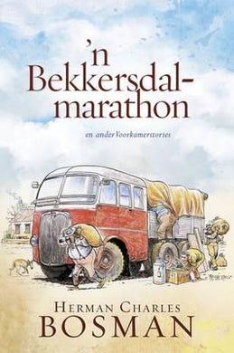 Bekkersdal-Marathon en ander Voorkamerst - Herman Charles Bosman