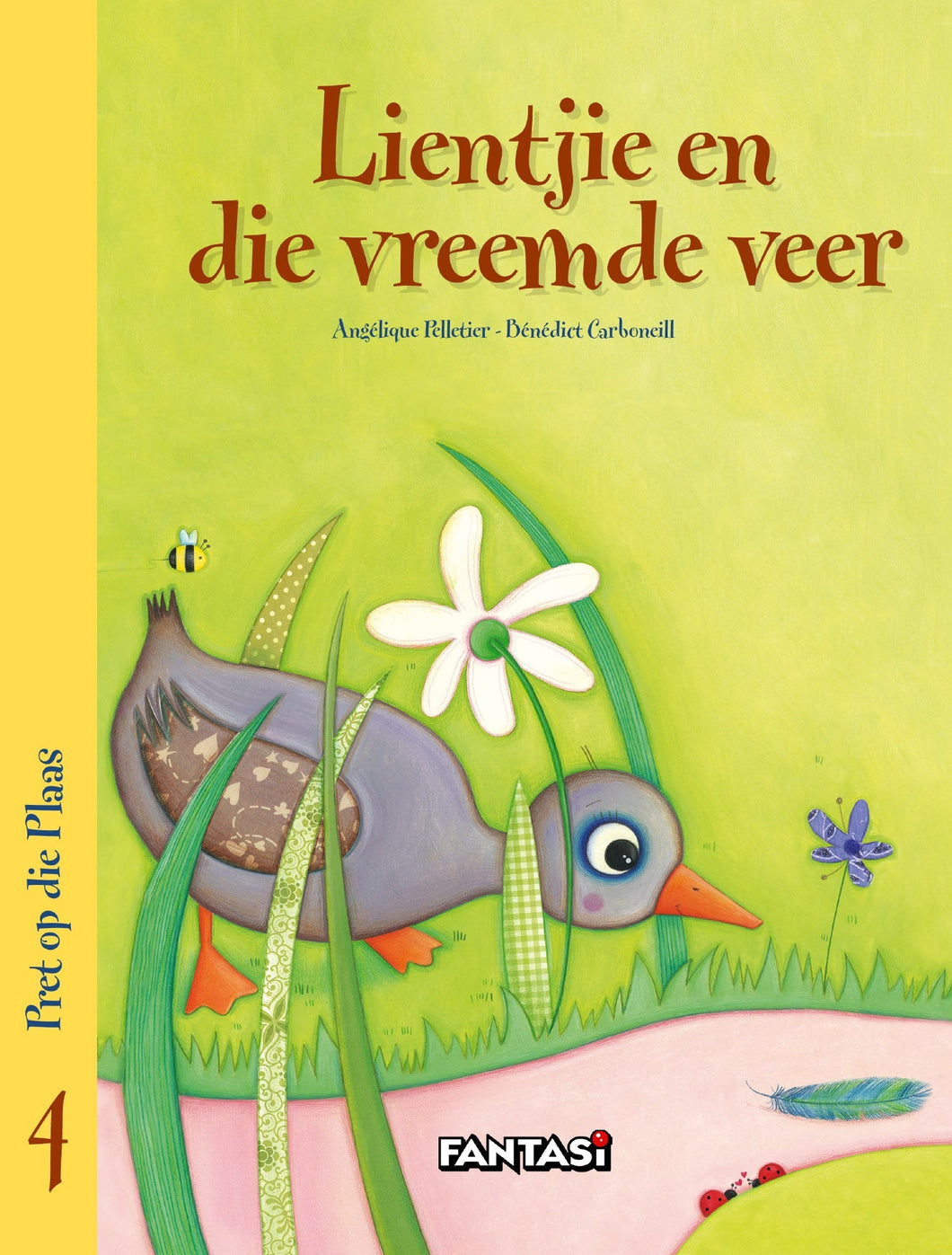 Pret Op Die Plaas: Lientjie En Die Vreem - Angelique Pelletier