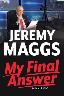 My Final Answer: Maggs in Media - Jeremy Maggs